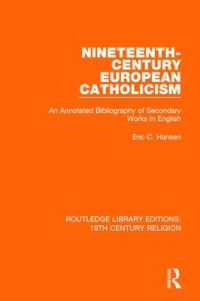 Nineteenth-Century European Catholicism : An Annotated Bibliography of Secondary Works in English (Routledge Library Editions: 19th Century Religion)