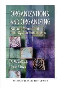Organizations and Organizing : Rational, Natural and Open Systems Perspectives (International Student Edition)