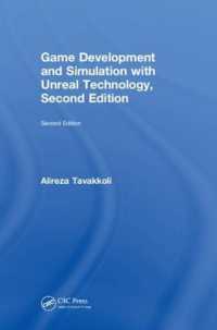 Game Development and Simulation with Unreal Technology, Second Edition （2ND）