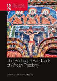 ラウトレッジ版　アフリカ神学ハンドブック<br>The Routledge Handbook of African Theology (Routledge Handbooks in Theology)