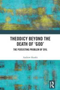 神の死後の弁神論<br>Theodicy Beyond the Death of 'God' : The Persisting Problem of Evil
