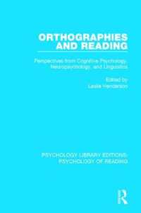 Orthographies and Reading : Perspectives from Cognitive Psychology, Neuropsychology, and Linguistics (Psychology Library Editions: Psychology of Reading)