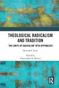 Theological Radicalism and Tradition : The Limits of Radicalism' with Appendices