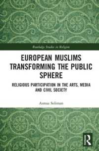 European Muslims Transforming the Public Sphere : Religious Participation in the Arts, Media and Civil Society (Routledge Studies in Religion)