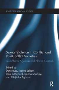 Sexual Violence in Conflict and Post-Conflict Societies : International Agendas and African Contexts (Routledge African Studies)