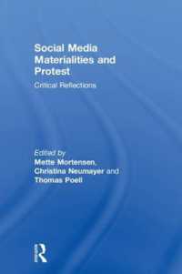 Social Media Materialities and Protest : Critical Reflections