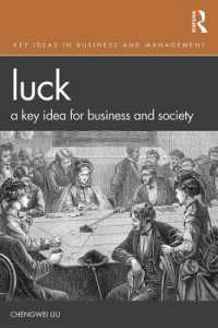 運：ビジネス・経営の鍵概念<br>Luck : A Key Idea for Business and Society (Key Ideas in Business and Management)