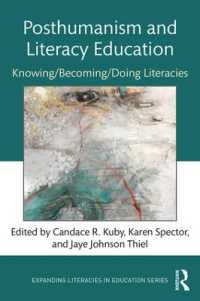 Posthumanism and Literacy Education : Knowing/Becoming/Doing Literacies (Expanding Literacies in Education)