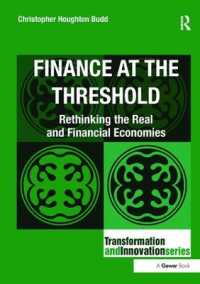 Finance at the Threshold : Rethinking the Real and Financial Economies (Transformation and Innovation)