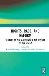 Rights, Race, and Reform : 50 Years of Child Advocacy in the Juvenile Justice System