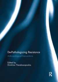 De-Pathologizing Resistance : Anthropological Interventions