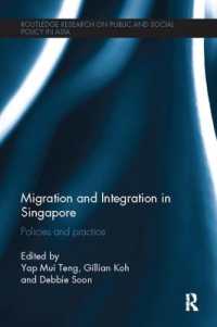 Migration and Integration in Singapore : Policies and Practice (Routledge Research on Public and Social Policy in Asia)