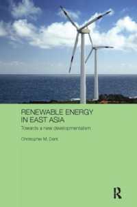 Renewable Energy in East Asia : Towards a New Developmentalism (Routledge Contemporary Asia Series)
