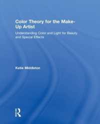 Color Theory for the Make-up Artist : Understanding Color and Light for Beauty and Special Effects -- Hardback