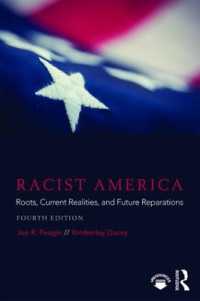 レイシスト・アメリカ（第４版）<br>Racist America : Roots, Current Realities, and Future Reparations （4TH）