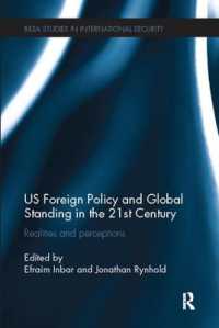 US Foreign Policy and Global Standing in the 21st Century : Realities and Perceptions (Besa Studies in International Security)