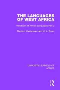 The Languages of West Africa : Handbook of African Languages Part 2 (Linguistic Surveys of Africa)