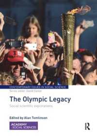 The Olympic Legacy : Social Scientific Explorations (Contemporary Issues in Social Science)