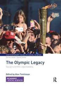The Olympic Legacy : Social Scientific Explorations (Contemporary Issues in Social Science)