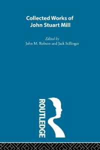 Ｊ．Ｓ．ミル著作集<br>Collected Works of John Stuart Mill (Collected Works of John Stuart Mill)