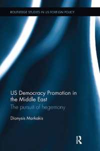 US Democracy Promotion in the Middle East : The Pursuit of Hegemony (Routledge Studies in Us Foreign Policy)