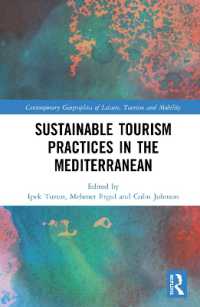 Sustainable Tourism Practices in the Mediterranean (Contemporary Geographies of Leisure, Tourism and Mobility)