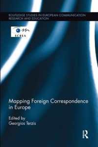 Mapping Foreign Correspondence in Europe (Routledge Studies in European Communication Research and Education)
