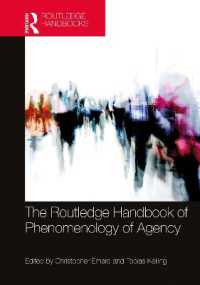 ラウトレッジ版　行為主体の現象学ハンドブック<br>The Routledge Handbook of Phenomenology of Agency (Routledge Handbooks in Philosophy)