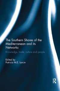 The Southern Shores of the Mediterranean and its Networks : Knowledge, Trade, Culture and People