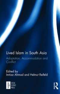 Lived Islam in South Asia : Adaptation, Accommodation and Conflict