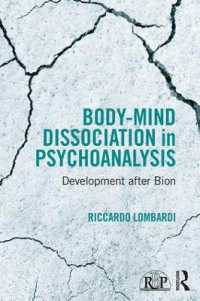Body-Mind Dissociation in Psychoanalysis : Development after Bion (Relational Perspectives Book Series)