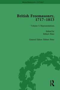 British Freemasonry, 1717-1813 Volume 5 (Routledge Historical Resources)