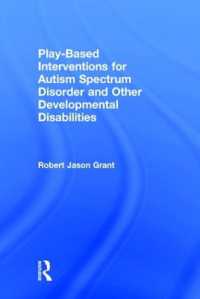 Play-Based Interventions for Autism Spectrum Disorder and Other Developmental Disabilities