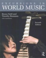 世界音楽のエクスカーション（第７版）<br>Excursions in World Music （7TH）