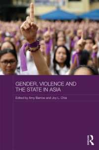 アジアにおけるジェンダー、暴力と国家<br>Gender, Violence and the State in Asia (Routledge Research on Gender in Asia Series)