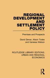 Regional Development and Settlement Policy : Premises and Prospects (Routledge Library Editions: Urban and Regional Economics)