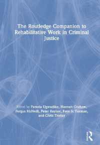 ラウトレッジ版　刑事司法における更生事業ハンドブック<br>The Routledge Companion to Rehabilitative Work in Criminal Justice