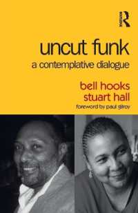 ベル・フックス＆スチュアート・ホール『アンカット・ファンク：人種とフェミニズムをめぐる対話』（原書）<br>Uncut Funk : A Contemplative Dialogue