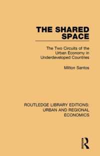 The Shared Space : The Two Circuits of the Urban Economy in Underdeveloped Countries (Routledge Library Editions: Urban and Regional Economics)