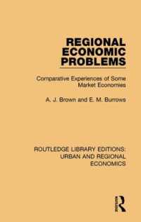 Regional Economic Problems : Comparative Experiences of Some Market Economies (Routledge Library Editions: Urban and Regional Economics)