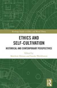 Ethics and Self-Cultivation : Historical and Contemporary Perspectives (Routledge Studies in Ethics and Moral Theory)