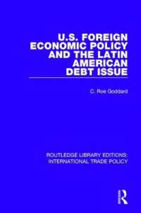 U.S. Foreign Economic Policy and the Latin American Debt Issue (Routledge Library Editions: International Trade Policy)