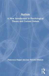 Autism : A New Introduction to Psychological Theory and Current Debate （2ND）