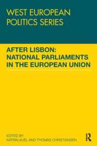 After Lisbon: National Parliaments in the European Union (West European Politics)