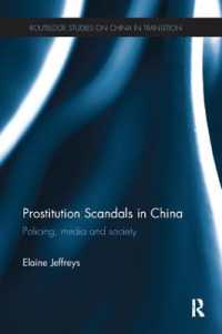 Prostitution Scandals in China : Policing, Media and Society (Routledge Studies on China in Transition)