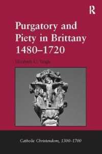 Purgatory and Piety in Brittany 1480-1720 (Catholic Christendom, 1300-1700)