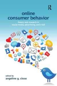 Online Consumer Behavior : Theory and Research in Social Media, Advertising and E-tail (Marketing and Consumer Psychology Series)