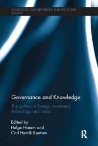 Governance and Knowledge : The Politics of Foreign Investment, Technology and Ideas (Routledge/garnet series)