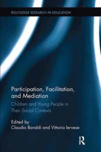 Participation, Facilitation, and Mediation : Children and Young People in Their Social Contexts (Routledge Research in Education)