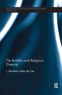 The Buddha and Religious Diversity (Routledge Studies in Asian Religion and Philosophy)